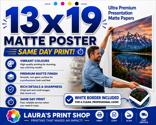 13X19 Matte Poster (Same Day)