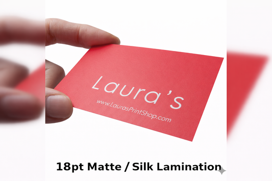 18PT Matte / Silk Laminated